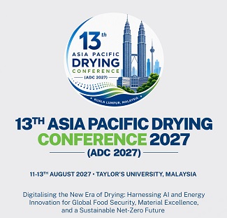 Thirteenth Asia Pacific Drying Conference to Take Place in 2027 in Malaysia